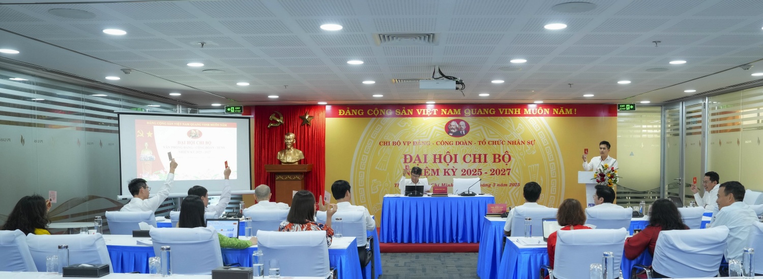 Đại hội Chi bộ Văn phòng Đảng - Công đoàn - Tổ chức nhân sự, thuộc Đảng bộ CQĐH PV GAS