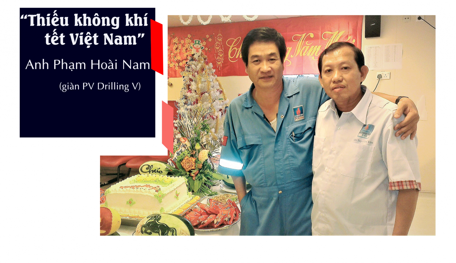 Người Dầu khí và những cái tết xa quê Người Dầu khí và những cái tết xa quê
