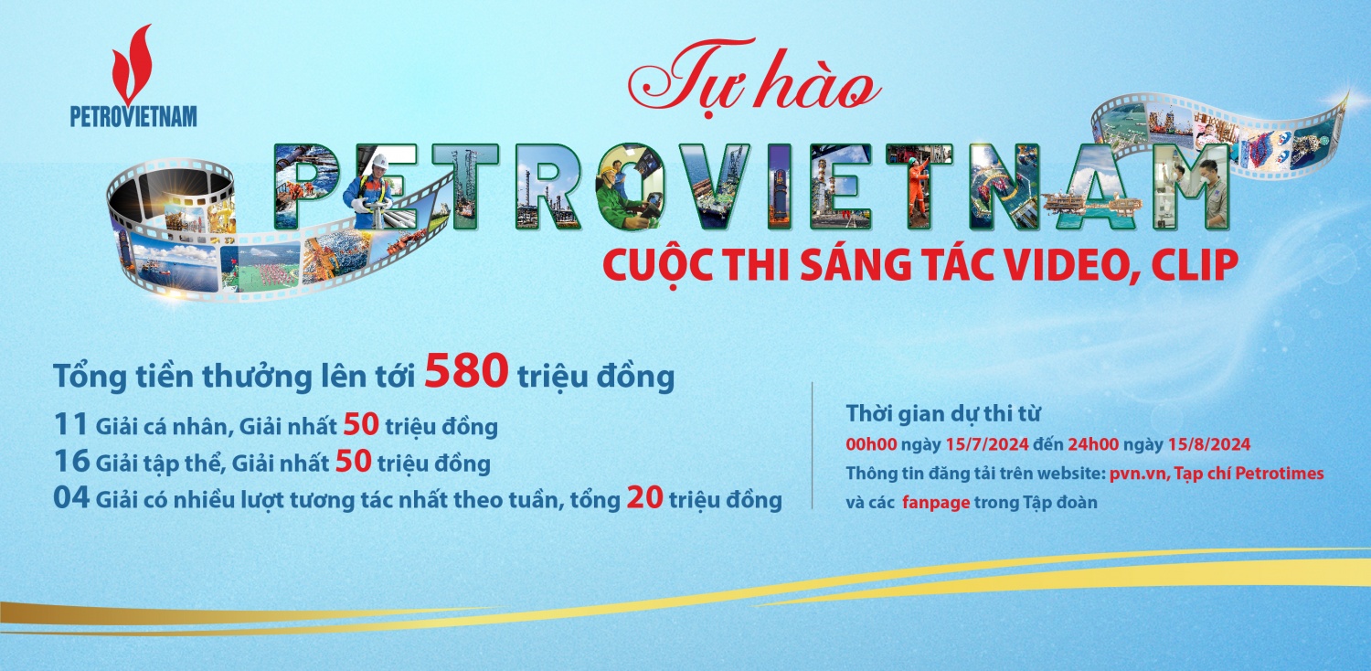 Hơn 130 tác phẩm tham dự Cuộc thi sáng tác video, clip “Tự hào Petrovietnam” Hơn 130 tác phẩm tham dự Cuộc thi sáng tác video, clip “Tự hào Petrovietnam”